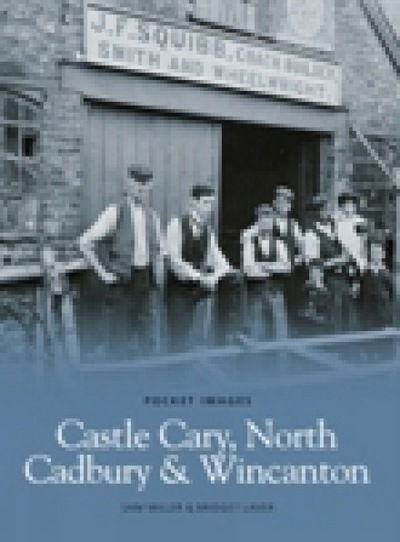 Cover for Sam Miller · Castle Cary, North Cadbury and Wincanton (Paperback Book) (2003)