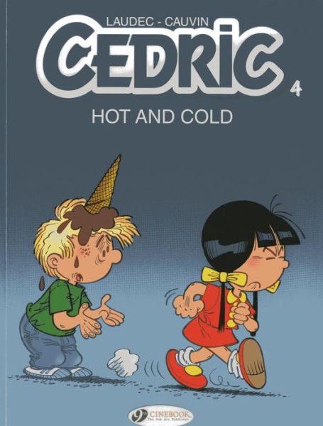 Cover for Raoul Cauvin · Cedric Vol.4: Hot and Cold (Paperback Book) (2013)