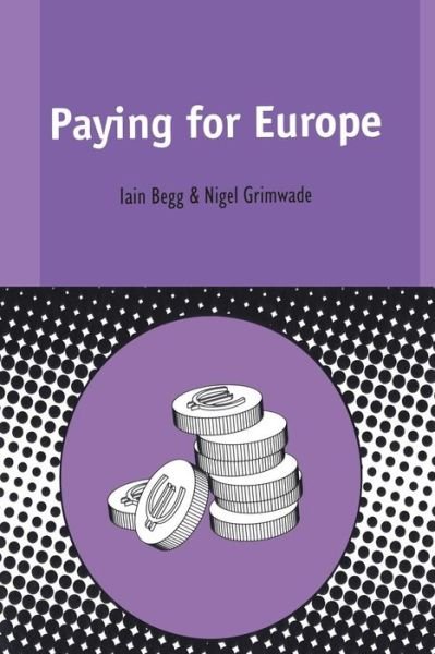 Cover for Iain Begg · Paying for Europe - Contemporary European Studies (Pocketbok) (1998)