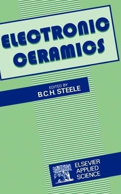Cover for B C H Steele · Electronic Ceramics (Hardcover bog) [1991 edition] (1991)
