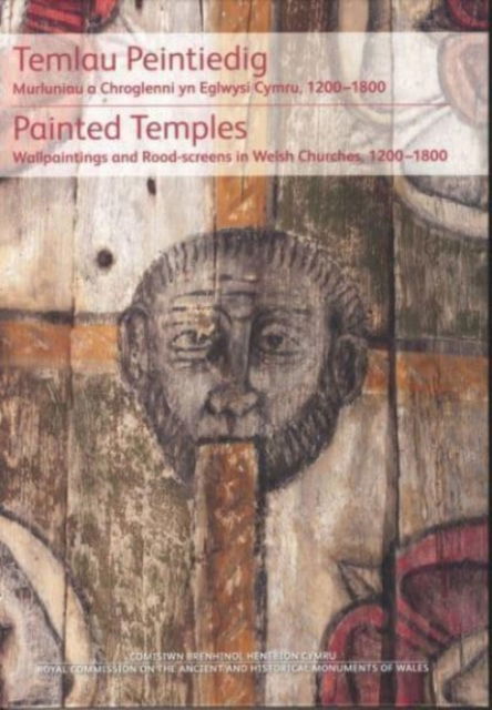 Cover for Richard Suggett · Temlau Peintiedig / Painted Temples: Murluniau a Chroglenni yn Eglwysi Cymru, 1200–1800 / Wallpaintings and Rood-screens in Welsh Churches, 1200–1800 (Hardcover Book) (2021)