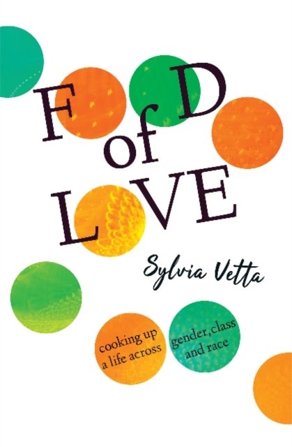 Cover for Sylvia Vetta · Food of Love (Paperback Book) (2022)
