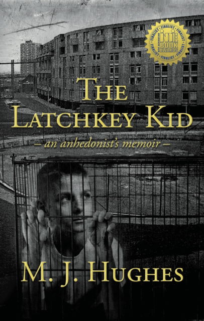 Cover for Mike Hughes · The Latchkey Kid: an anhedonist's memoir (Pocketbok) (2022)