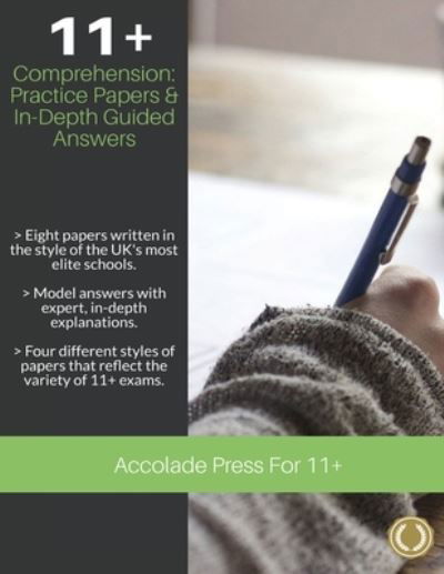Cover for Accolade Press · 11+ Comprehension: Practice Papers &amp; In-Depth Guided Answers (Paperback Book) (2020)