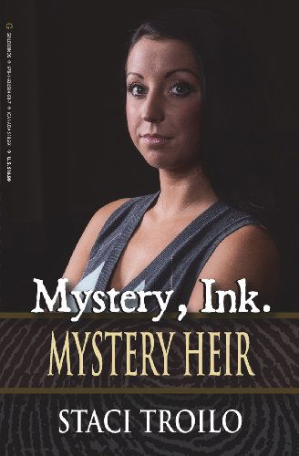 Cover for Staci Troilo · Mystery, Ink: Mystery Heir (Paperback Book) (2013)