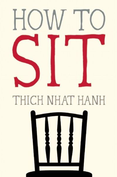 Cover for Thich Nhat Hanh · How to Sit - Mindfulness Essentials (Paperback Bog) (2014)