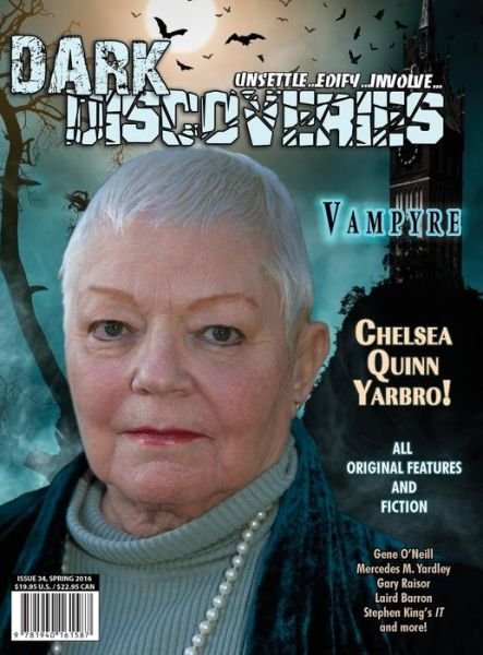 Dark Discoveries - Issue #34 - Chelsea Quinn Yarbro - Bücher - JournalStone - 9781940161587 - 30. April 2016