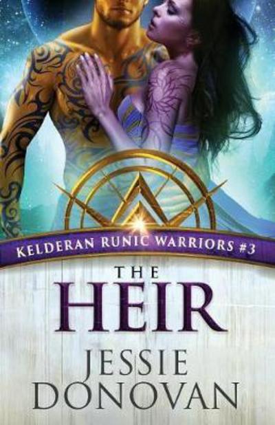 The Heir - Kelderan Runic Warriors - Jessie Donovan - Livres - Mythical Lake Press, LLC - 9781942211587 - 22 janvier 2018