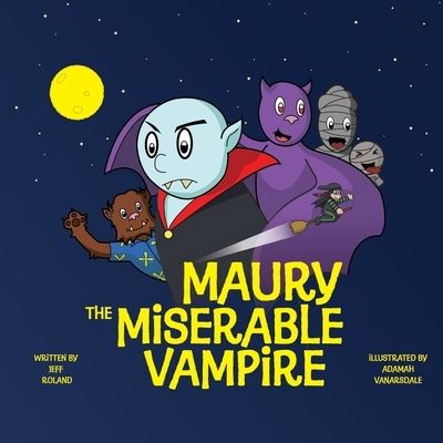 Cover for Jeff Roland · Maury The Miserable Vampire (Paperback Book) (2021)