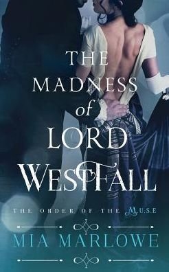 Cover for Mia Marlowe · The Madness of Lord Westfall (Paperback Book) (2015)