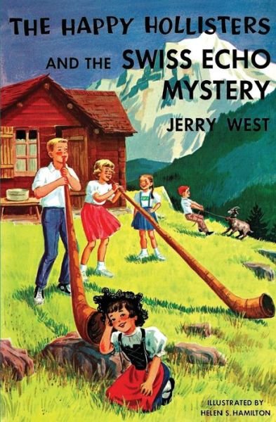 Cover for Jerry West · The Happy Hollisters and the Swiss Echo Mystery - Happy Hollisters (Paperback Book) (2019)