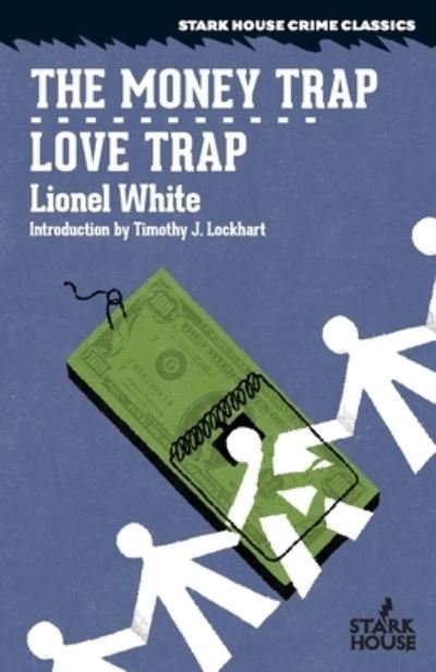 Cover for Lionel White · The Money Trap / Love Trap (Paperback Book) (2022)