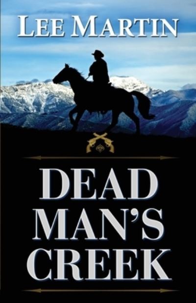 Cover for Lee Martin · Dead Man's Creek (Paperback Book) (2021)