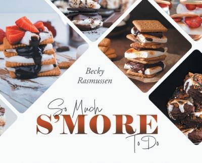 Cover for Becky Rasmussen · So Much S'more to Do (Book) (2024)