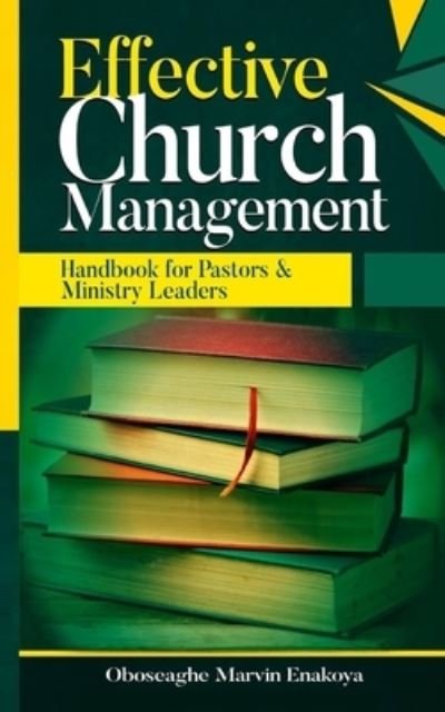 Cover for Oboseaghe Marvin Enakoya · Effective Church Management (Paperback Book) (2017)