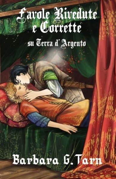 Cover for Barbara G Tarn · Favole rivedute e corrette su Terra d'Argento (Paperback Book) (2017)