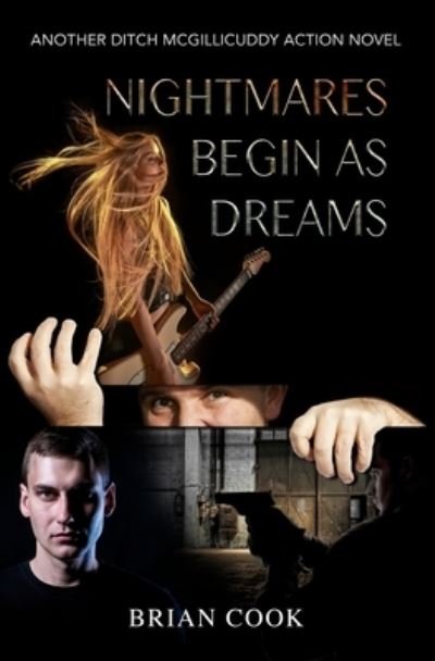 Cover for Brian Cook · Nightmares begin as dreams (Paperback Book) (2017)