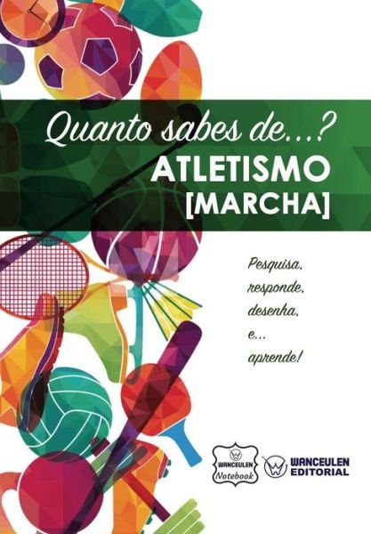 Cover for Wanceulen Notebook · Quanto Sabes de... Atletismo (Marcha) (Taschenbuch) (2017)