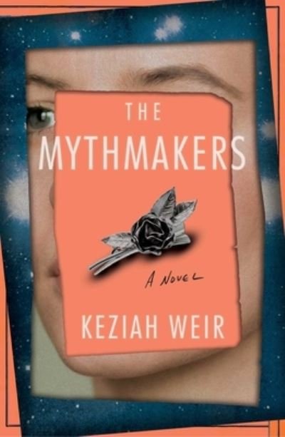 Cover for Keziah Weir · The Mythmakers (Innbunden bok) (2023)