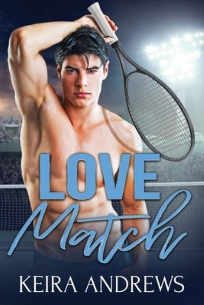 Cover for Keira Andrews · Love Match: Sports Gay Romance (Paperback Book) (2021)