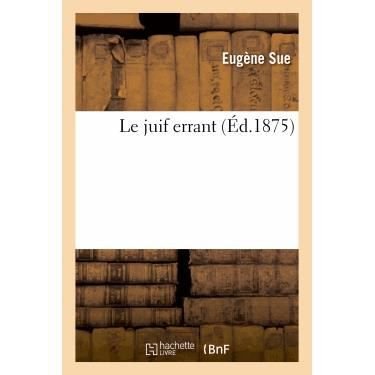 Cover for Sue-e · Le Juif Errant (Ed.1875) (Paperback Bog) (2013)