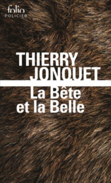 Cover for Thierry Jonquet · La Bete et la Belle (Paperback Book) (2016)