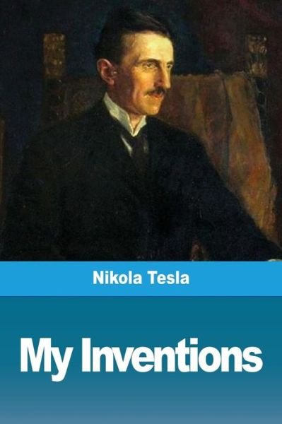 Cover for Nikola Tesla · My Inventions (Paperback Book) (2019)