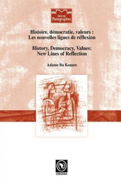 Cover for Adame Ba Konare · History, Democracy, Values: New Lines of Reflection (Paperback Book) [French edition] (2008)