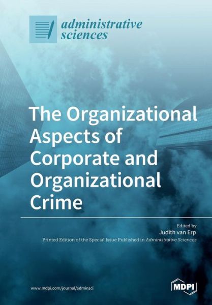 Cover for Judith Van Erp · The Organizational Aspects of Corporate and Organizational Crime (Pocketbok) (2018)