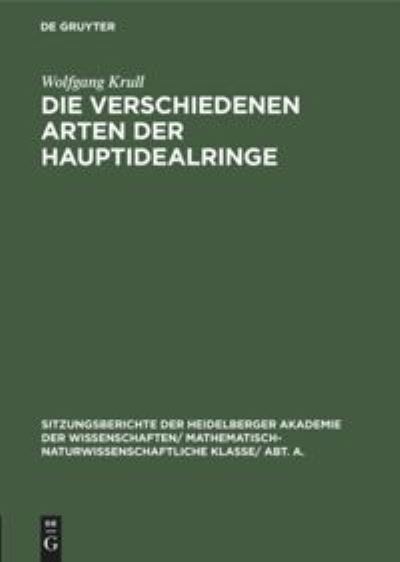 Cover for Wolfgang Krull · Verschiedenen Arten der Hauptidealringe (Book) (1924)