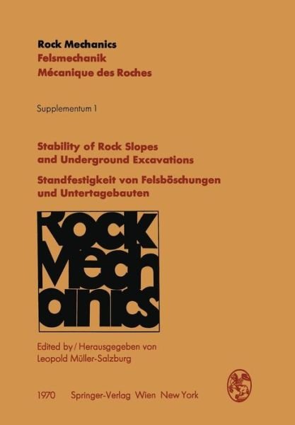 Cover for Leopold Muller-salzburg · Stability of Rock Slopes and Underground Excavations / Standfestigkeit Von Felsboschungen Und Untertagebauten: Contributions to the Josef-Stini-Colloquium (18th Geomechanical Colloquium) of the Austrian Society for Geomechanics / Vortrage Des Josef-Stini- (Pocketbok) [Softcover reprint of the original 1st ed. 1970 edition] (1970)