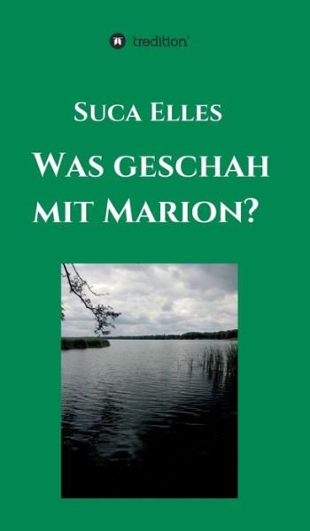 Cover for Elles · Was geschah mit Marion? (Buch) (2020)
