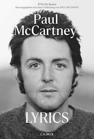 Lyrics Deutsche Ausgabe - Paul McCartney - Books - C.H.Beck - 9783406830587 - March 20, 2025