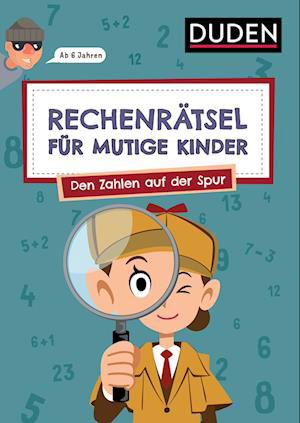 Janine Eck · RechenrÃ¤tsel FÃ¼r Mutige Kinder - Den Zahlen Auf Der Spur (Book)