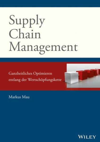 Cover for Mau, Markus (Justus-Liebig-Universitat G) · Supply Chain Management (Innbunden bok) (2025)