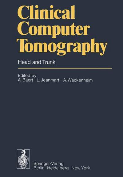 Cover for A Baert · Clinical Computer Tomography: Head and Trunk (Paperback Book) [Softcover reprint of the original 1st ed. 1978 edition] (1977)