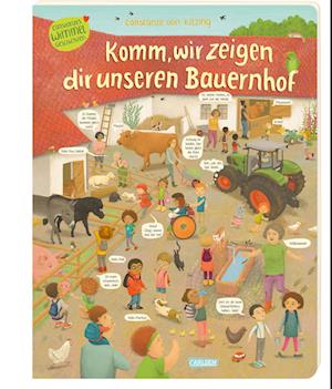 Komm, wir zeigen dir unseren Bauernhof (Constanze von Kitzings Wimmelgeschichten 3) - Constanze von Kitzing - Bøker - Carlsen - 9783551172587 - 27. april 2023