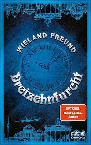Cover for Wieland Freund · Dreizehnfurcht (Book) (2023)