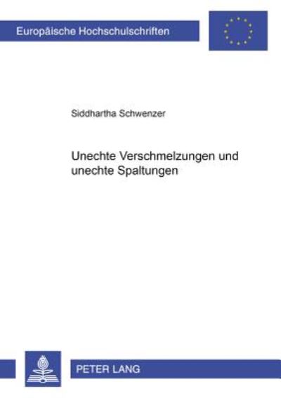Cover for Siddhartha Schwenzer · Unechte Verschmelzungen Und Unechte Spaltungen (Paperback Book) [German edition] (2003)