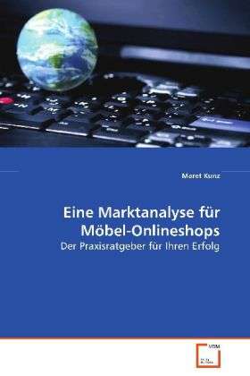 Cover for Kunz · Eine Marktanalyse für Möbel-Online (Book)