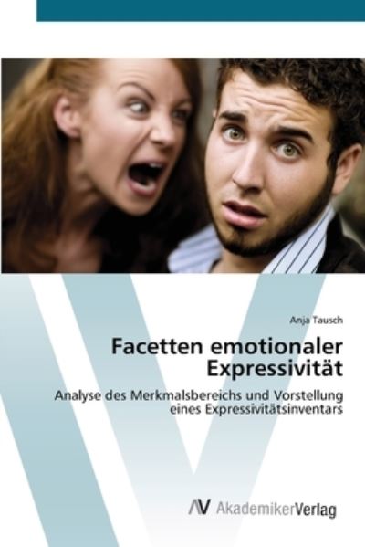 Cover for Tausch · Facetten emotionaler Expressivit (Book) (2012)