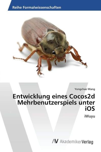 Entwicklung eines Cocos2d Mehrbenu - Wang - Books -  - 9783639676587 - October 27, 2015