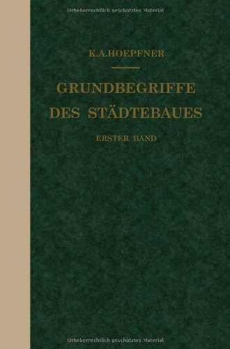 Cover for K A Hoepfner · Grundbegriffe Des Stadtebaues: Erster Band (Paperback Book) [Softcover Reprint of the Original 1st 1921 edition] (1921)
