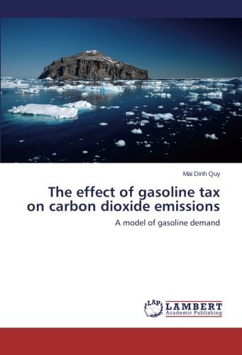 Cover for Mai Dinh Quy · The Effect of Gasoline Tax on Carbon Dioxide Emissions: a Model of Gasoline Demand (Pocketbok) (2014)