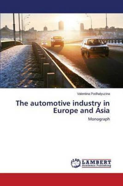 Cover for Podhalyuzina Valentina · The Automotive Industry in Europe and Asia (Pocketbok) (2015)