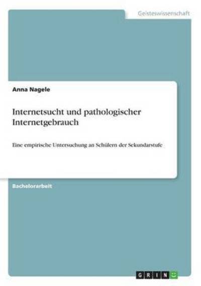 Cover for Nagele · Internetsucht und pathologischer (Book)