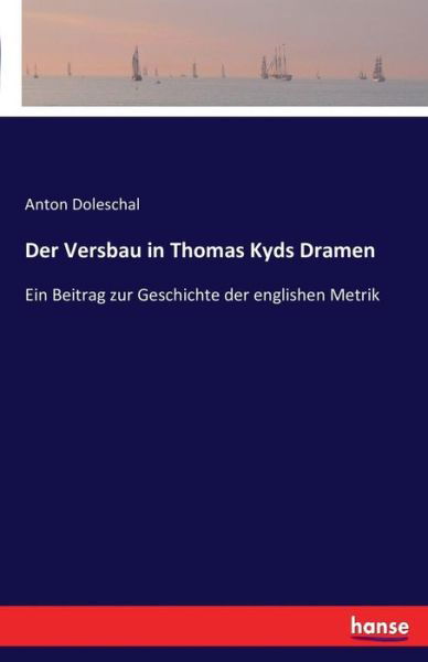 Cover for Doleschal · Der Versbau in Thomas Kyds Dr (Book) (2016)