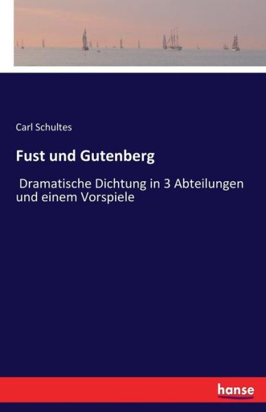 Cover for Schultes · Fust und Gutenberg (Book) (2017)