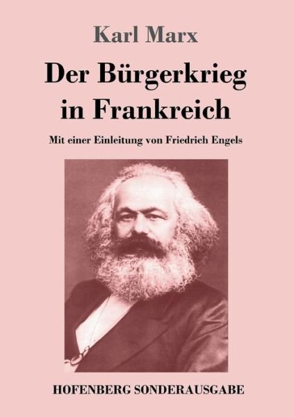 Der Bürgerkrieg in Frankreich - Marx - Boeken -  - 9783743708587 - 28 maart 2017