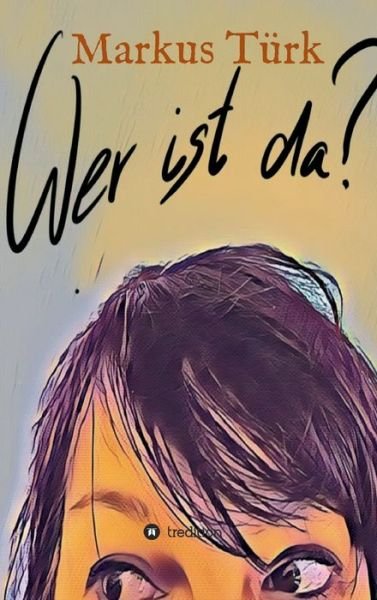 Cover for Türk · Wer ist da? (Bok) (2019)